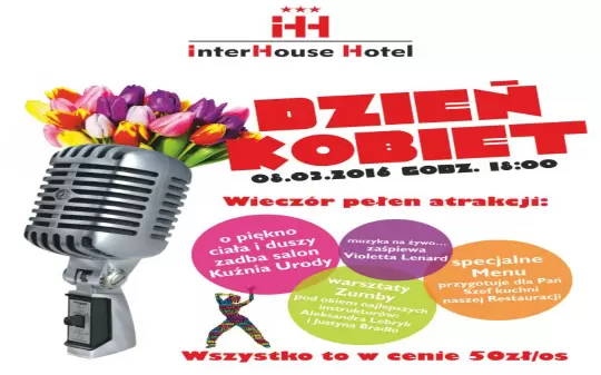 InterHouse Hotel zaprasza na Dzień Kobiet!