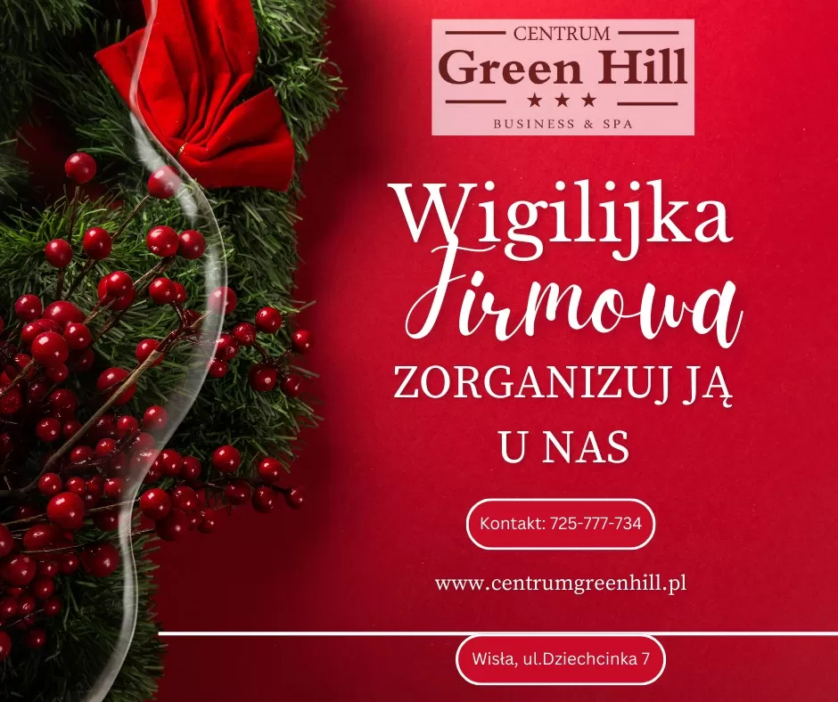 Wigilia firmowa - Centrum Green Hill Business & SPA***