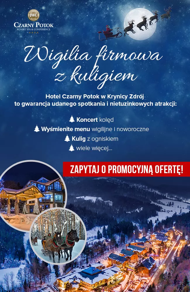 Wigilia firmowa - Hotel Czarny Potok Resort SPA & Conference