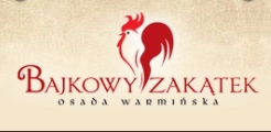 Bajkowy Zakątek & Osada Warmińska